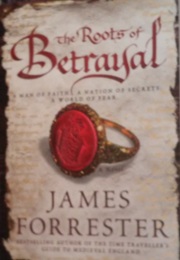 The Roots of Betrayal (James Forrester)