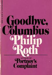 Goodbye, Columbus, Philip Roth