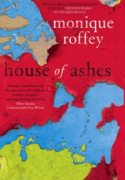 House of Ashes (Monique Roffey)