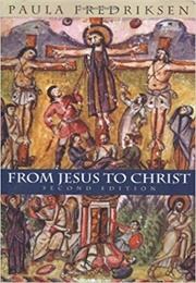 From Jesus to Christ (Fredriksen)