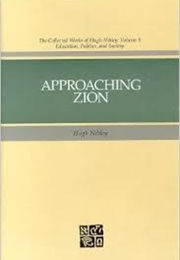 Approaching Zion (Hugh Nibley)