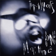 Bone Machine (Tom Waits, 1992)