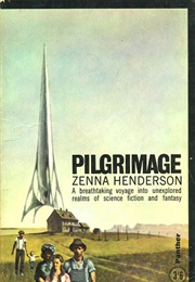 Pilgrimage: The Book of the People (Zenna Henderson)