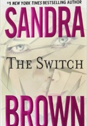The Switch (Sandra Brown)