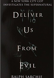 Deliver Us From Evil (Ralph Sarchie)