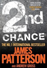 2nd Chance (James Patterson and Andrew Gross)