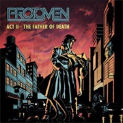 Protomen, the - Act II: The Father of Death (2009)