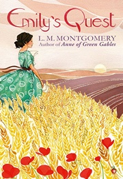 Emily&#39;s Quest (L.M. Montgomery)