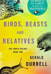 Birds, Beasts and Relatives (Gerald Durrell)