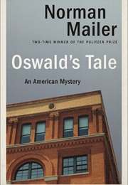 Oswald&#39;s Tale: An American Mystery (Norman Mailer)