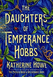 The Daughter of Temperance Hobbs (Katherine Howe)