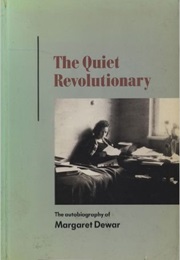The Quiet Revolutionary (Margaret Dewar)