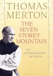 The Seven Storey Mountain (Thomas Merton)