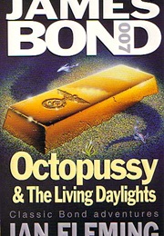 Octopussy and the Living Daylights (Fleming)