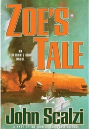 Zoe&#39;S Tale (John Scalzi)