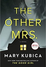 The Other Mrs. (Mary Kubica)