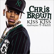 Kiss Kiss - Chris Brown Ft. T-Pain