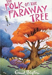 The Folk of the Faraway Tree (Blyton, Enid)