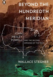 Beyond the Hundredth Meridian (Wallace Stegner)