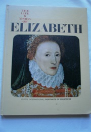The Life and Times of Elizabeth (Rossaro Massimo)