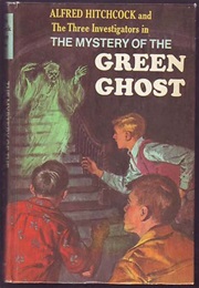 The Mystery of the Green Ghost  (Alfred Hitchcock and the Three Investigators #4) (Robert Arthur)