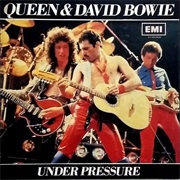 Under Pressure - Queen &amp; David Bowie