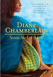 Secrets She Left Behind (Diane Chamberlain)