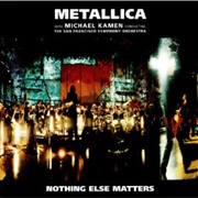 Nothing Else Matters &#39;99