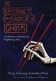 A Banquet for Hungry Ghosts (Ying Chang Compestine)