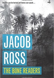 The Bone Readers (Jacob Ross)