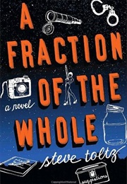 A Fraction of the Whole (Steve Toltz)