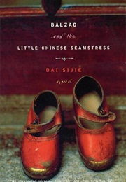 Balzac and the Little Chinese Seamstress (Dai Sijie)