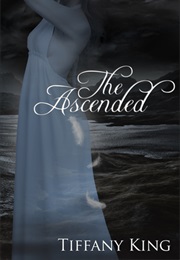 The Ascended (Tiffany King)