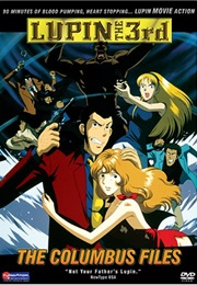 Lupin the Third: The Columbus Files (2005)