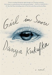 Girl in Snow (Danya Kukafka)