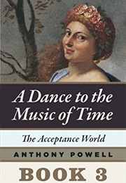 A Dance to the Music of Time: The Acceptance World (Anthony Powell)