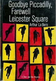 Goodbye Piccadilly, Farewell Leicester Square (Arthur La Bern)