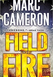 Field of Fire (Marc Cameron)
