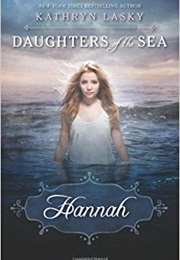 Hannah Daughter of the Sea (Kathryn Lasky)