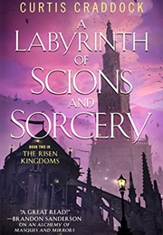 A Labyrinth of Scions and Sorcery (Curtis Craddock)