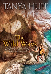 The Wild Ways (2011) (Tanya Huff)