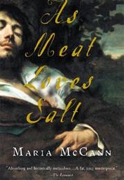As Meat Loves Salt by Maria McCann