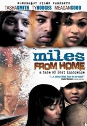 Miles From Home (2006)