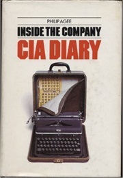 Inside the Company: CIA Diary (Philip Agee)