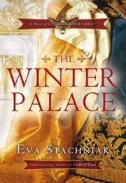 The Winter Palace (Eva Stachniak)