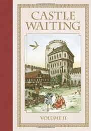 Castle Waiting, Vol. 2 (Linda Medley)