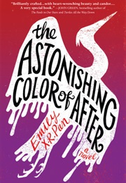 The Astonishing Color of After (Emily X.R. Pan)