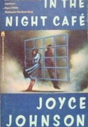 In the Night Café (Joyce Johnson)