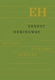 Zelené Pahorky Africké (Ernest Hemingway)