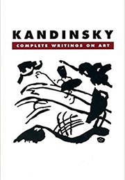 Kandinsky: Complete Writings on Art (Kenneth Lindsay, Peter Vergo)